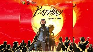 Unruly Cuz - Badmind (Official Audio)