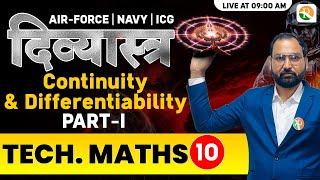 दिव्यास्त्र Series | Continuity \u0026 Differentiability # 01 for Airforce, Navy, ICG | Airforce | RS SIR