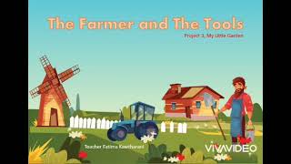 The Farmer and The Tools For Kids