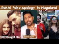 Rakhi Sawant Fake Apology to Nagaland Exposed