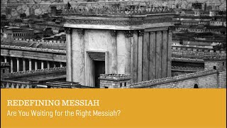 REDEFINING MESSIAH Are You Waiting for the Right Messiah? - Torah Studies - BALAK 5781