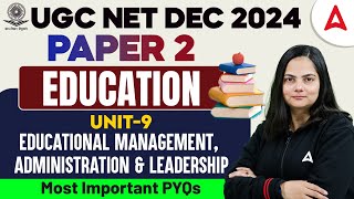 UGC NET Education Paper 2 Unit 9 | Educational Management Administration and Leadership