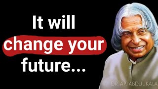 Best quotes about life in English | APJ Abdul Kalam Speech | Life Changing Quotes