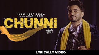 CHUNNI (Lyrics) Kulwinder Billa | The Boss | Bachan Bedil | Latest Punjabi Songs 2021