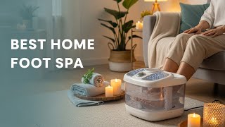 TOP 5 Best Home Foot Spa 2026 | This Foot Spa Feels Like A Luxury Spa At Home