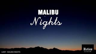 LANY - Malibu Nights Lyrics