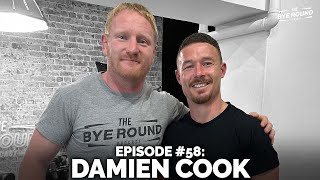 #58 The Beach Sprinter: Damien Cook |The Bye Round Podcast with James Graham