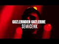 semicenk gözlerinden gözlerine prod. keskinny