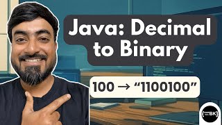Convert Decimal Number to Binary in Java | Java Basics for Beginners