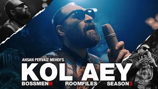 Bossmenn | Room Files | Season 3 | Kol Aey | Ahsan Pervaiz Mehdi  | Episode 2 | 4k