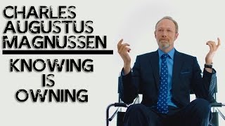 Charles Augustus Magnussen || Knowing is Owning