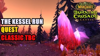 The Kessel Run Classic TBC Quest