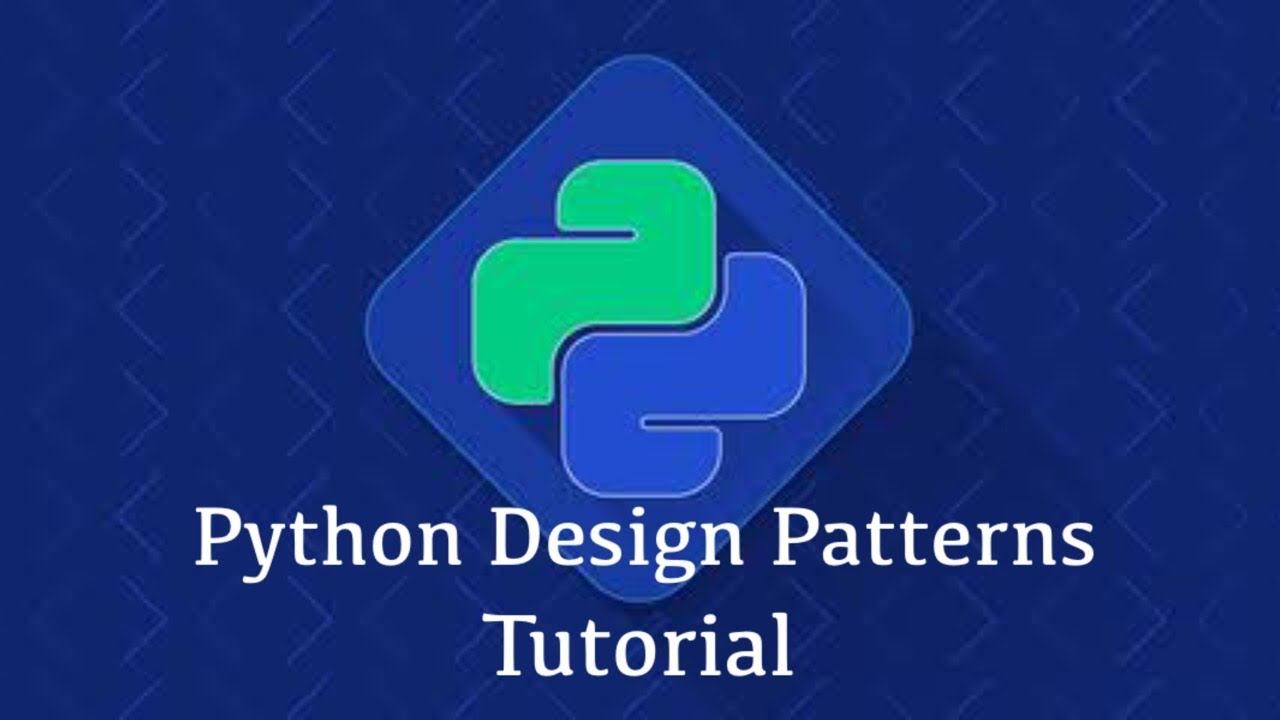 Python Design Pattern | Tutorial - YouTube