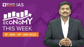 Economy This Week | Period: 8th Jan to 14th Jan | UPSC CSE 2022