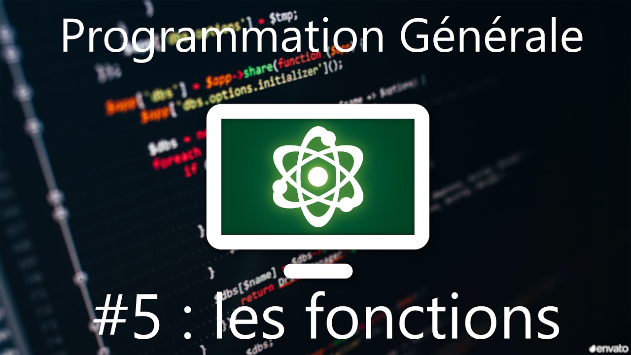 Apprendre La Programmation #5 : Les Fonctions - YouTube