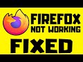 How to FIX Mozilla Firefox Not Opening In Windows 10/11/8/7