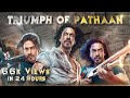 Triumph Of Pathaan | Highest Grossing Hindi Film Ever | SRK Squad |