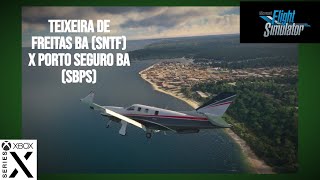 #msfs2020 Full Flight Voo VFR Teixeira de Freitas BA (SNTF) x Porto Seguro BA (SBPS) TBM 930