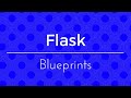 Intro to Flask Blueprints
