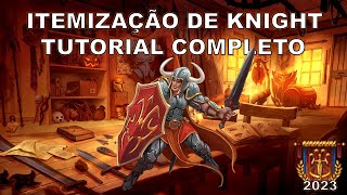 ITEMIZAÇÃO DE KNIGHT GUIA DEFINITIVO 2023