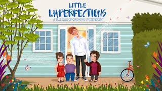 LITTLE IMPERFECTIONS: A Tall Tale of Growing Up Different