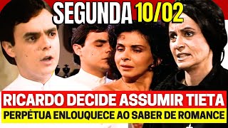 TIETA Capítulo de Hoje SEGUNDA 10/02 Resumo Completo Novela Vale a Pena Ver de Novo Globo ao vivo