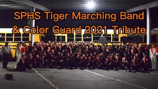 SPHS Tiger Marching Band \u0026 Color Guard 2021 Tribute