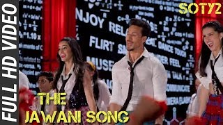 The Jawaani Song SOTY2 | Tiger Shroff, Tara & Ananya | Peaktones India Music