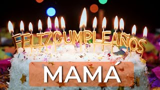 Feliz cumpleaños 🎉 Mamá🎉 - Cumpleaños Feliz 🥳 mamá 🥳 2022