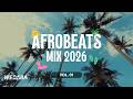 AFROBEATS MIX 2026 VOL.01| Dj Webaba