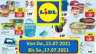 LIDL Von Mi., 15.07.2021 Bis Sa., 17.07.2021 LIDL / ALDI / EDEKA - NEUE PRODUKTE Prospekte