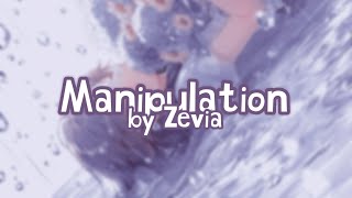 Nightcore - Manipulation by Zevia (with lyrics)