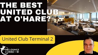 The BEST United Club at O'Hare? Terminal 2 United Club ORD Review