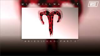 Mike WiLL Made-It - Aries (YuGo) Part 2 Quavo, Pharrell, Big Sean (Subtitulado Español) | Wise Subs