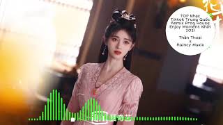 TOP Nhạc Tiktok Trung Quốc Remix Enjoy Moment 2021 x Thần Thoại x Raincy Muxix