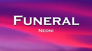Neoni - Funeral (Lyrics)