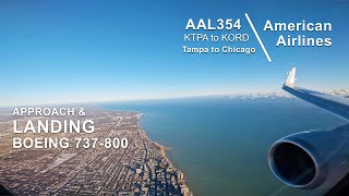 Landing [4K]: AAL354 - Chicago O'Hare International (KORD) Airport - Boeing 737-800 - TPA to ORD