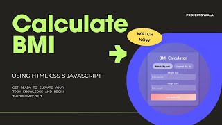 🚀 BMI Calculator App | HTML, CSS & JavaScript | Beginner Project Tutorial 💻 | With Code
