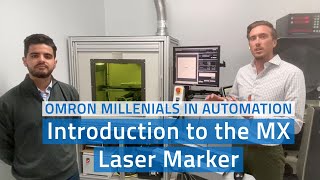 OMRON Millennials in Automation – Introduction to the MX-Z Laser Marker with Motion Solutions