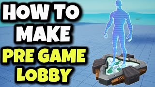 How To Make A PRE GAME LOBBY In Fortnite Creative (Tutorial)