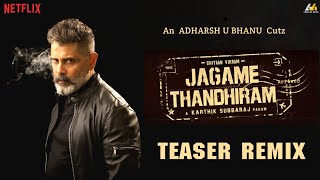 Jagame Thandhiram Teaser Remix | Chiyaan Vikram | Adharsh U Bhanu | AACM