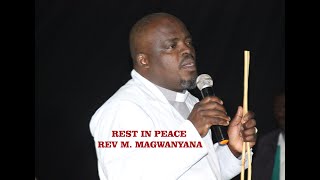 INKONZO YOKUGCINA KA REV M.  MAGWANYANA  Part 2