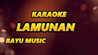 LAMUNAN - BAYU MUSIC - KARAOKE - GADIS CANTIK NYUMBANG LAGU LAMUNAN #karaoke #campursari #cover