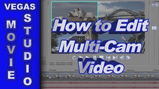How to Edit Multi-Cam Video with Movie Studio Platinum 13