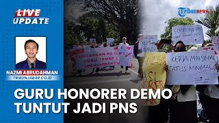 Guru Honorer Demo di Gedung DPRD Jabar, Sampaikan Tuntutan segera Diangkat PNS dan P3K