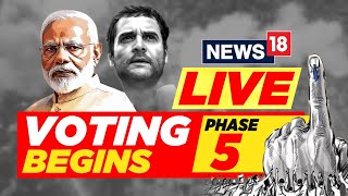 Lok Sabha Elections 2024 | India Votes For Phase 5 Live | Lok Sabha 2024 | Phase 5 Election | N18L