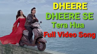 Tera Hua  | Dheere Dheere se Hua full song | Atif Aslam Taniksh B