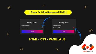 How to Show Hide Password Using Vanilla JS | Tutul Portal | Beginner Tutorial - 13
