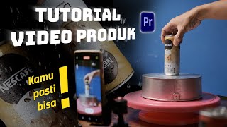 TUTORIAL BIKIN VIDEO PRODUK SENDIRI | Product  B-Roll | Nescafe | Premiere Pro