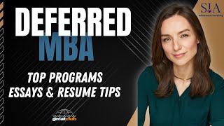 The Best Deferred MBA Programs | How to Write a Winning Deferred MBA Application